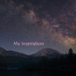 My Inspiration