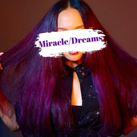 Miracle/Dreams