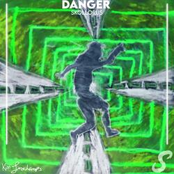 Danger