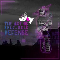 The Art of Self Self Defense (feat. Behms)