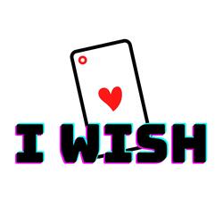 I WISH