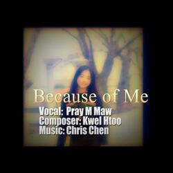 Because of Me