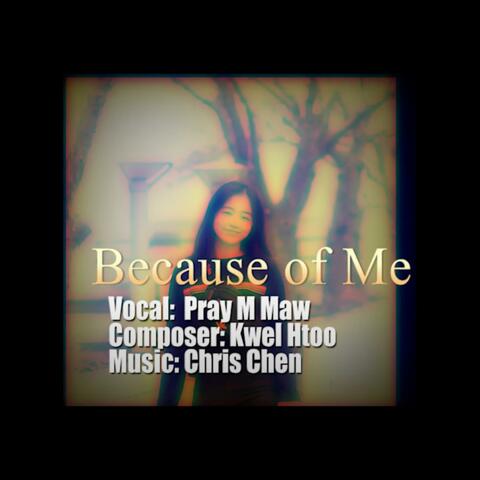 Because of Me