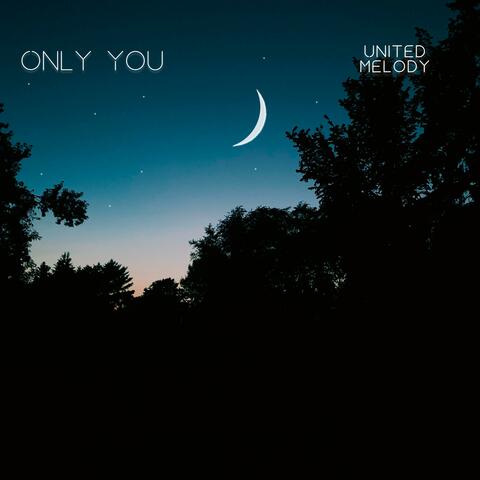 Only You