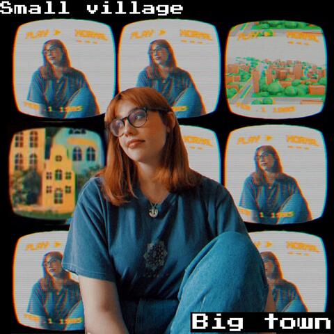 Small Village Big Town