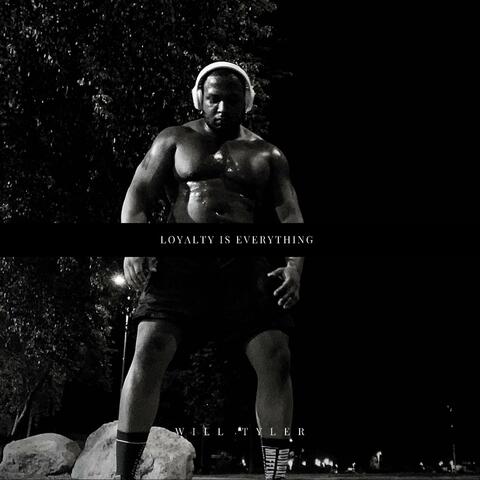 Loyalty is Everything