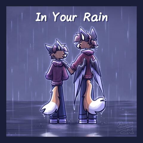 In Your Rain