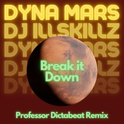Break it down (feat. Dyna Mars)