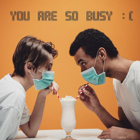 You are so busy (feat. Neul, Yourim & J peg)