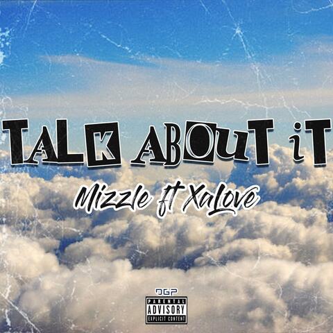 Talk About It (feat. XaLove)
