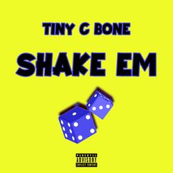 SHAKE EM