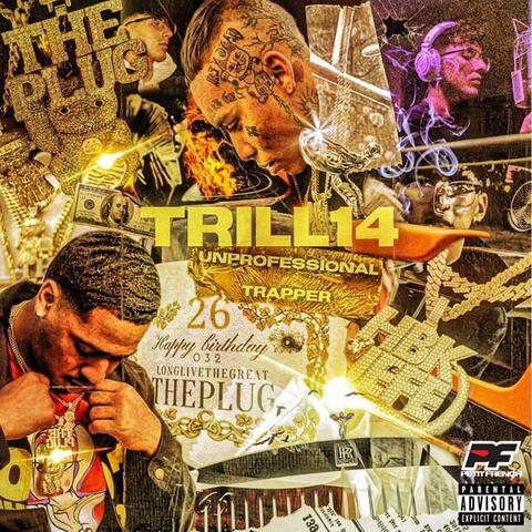 Unprofessional Trapper (feat. Ralfy The Plug & M.I.A JEFE)
