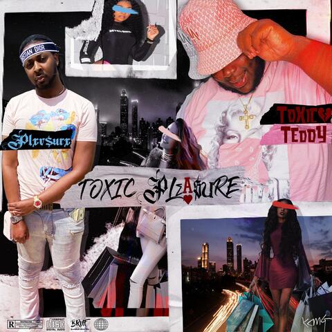 Toxic Pleasure (feat. Toxic Teddy)