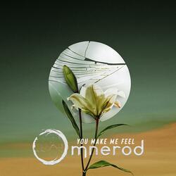 You Make Me Feel (feat. Jørgen Munkeby, Eerik Maurage & Nicolas Draps)