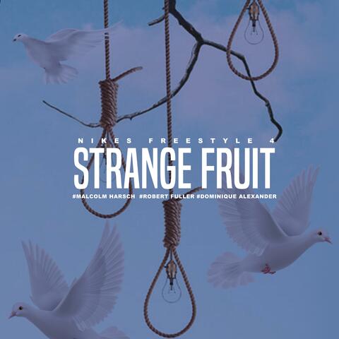 Nikes 4 Strange fruit