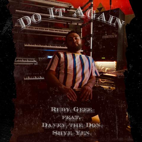 Do It Again (feat. Davey The Don & Shye Yen)