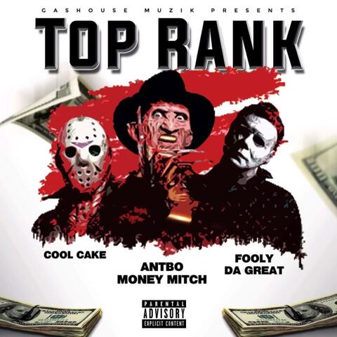 Top Rank (feat. Antbo Money Mitch & Fooley Da Great)