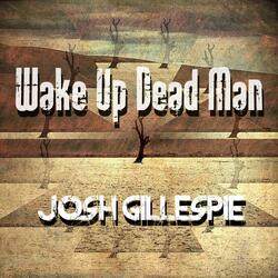 Wake Up Dead Man