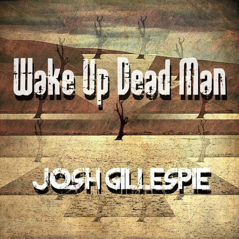 Wake Up Dead Man