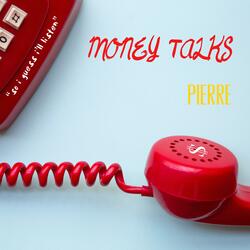 Money Talks