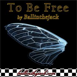 To Be Free