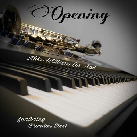 Opening (feat. Brandon Steel)