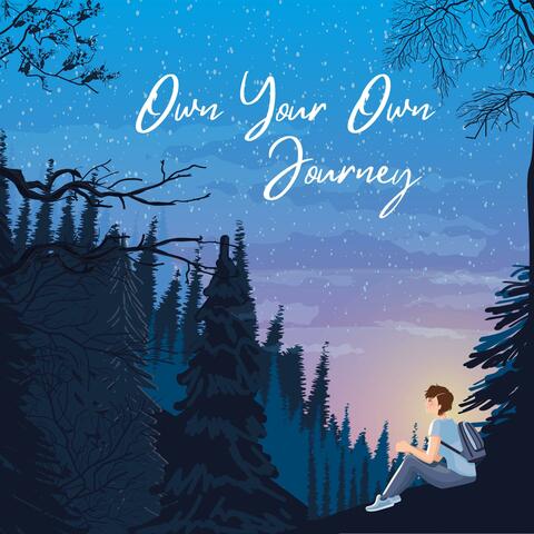 Own Your Own Journey (feat. Kelsey Pray)