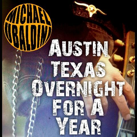 Austin Texas Overnight For A Year