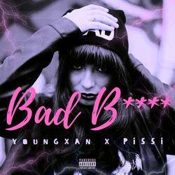 Bad Bitch (feat. Pissi)