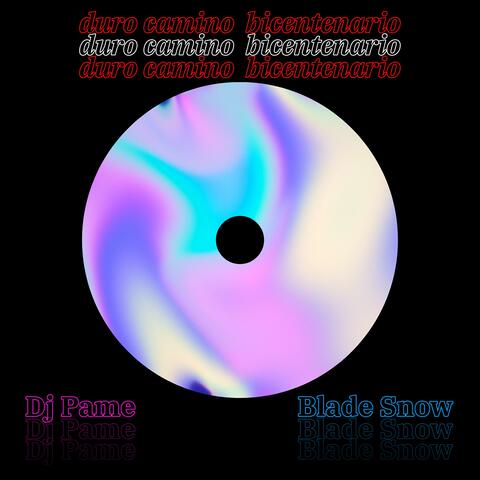 Duro Camino Bicentenario (feat. Dj Pame)