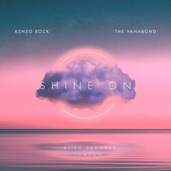 Shine on (feat. Kenzo Rock)