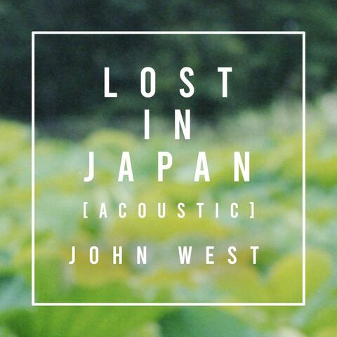 Lost In Japan (Acoustic)
