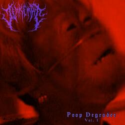 Poop Degrader, Vol. 1