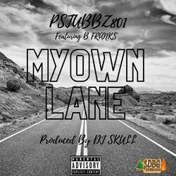 My Own Lane (feat. BFranks Da Microphone Strangla)