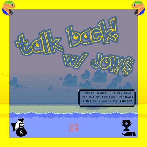 talk back! (feat. JONA$)