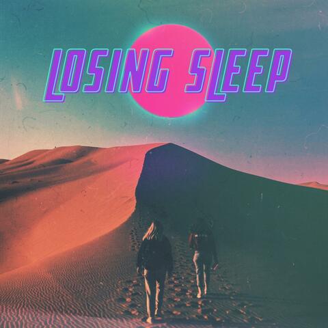 Losing Sleep