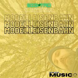 Modelleisenbahn (feat. Betti Nea)