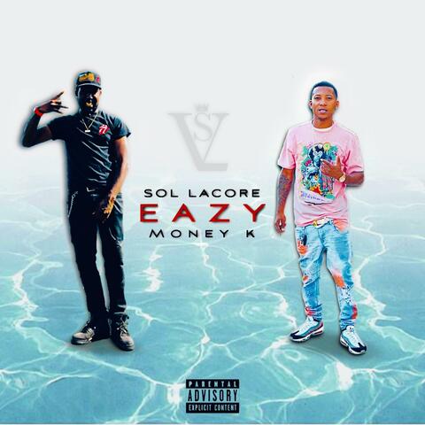 Eazy (feat. Money k)