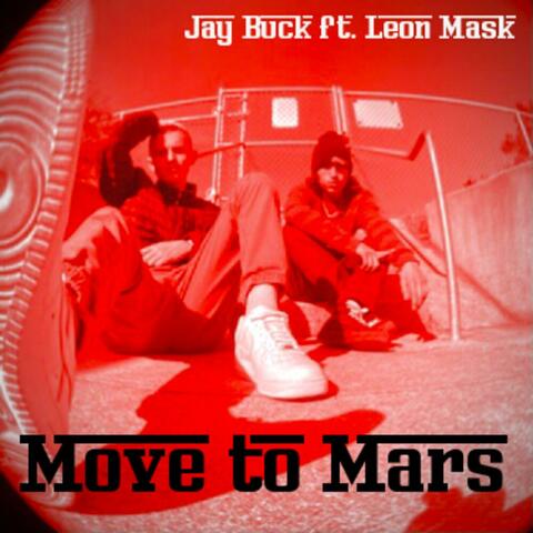 Move to Mars (feat. Leon Mask)