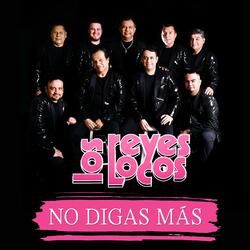 No Digas Más