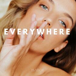 Everywhere