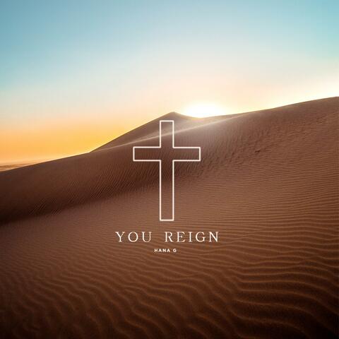 You Reign