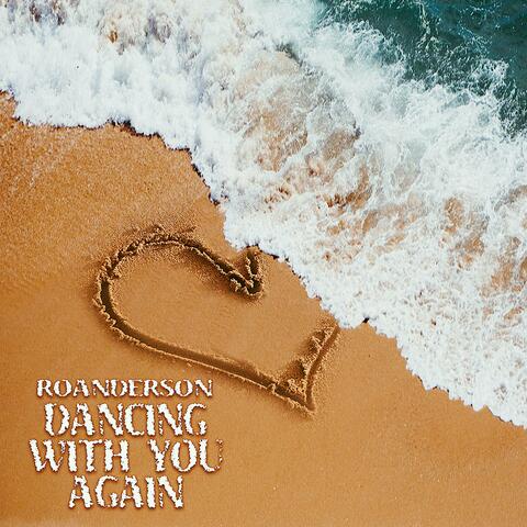 Dancing With You Again