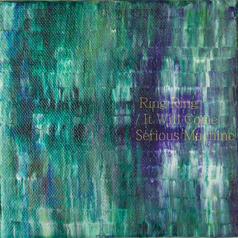 Ring Ring / It Will Come