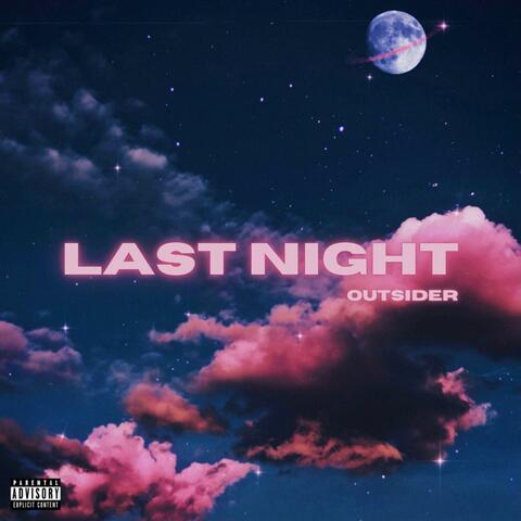 LAST NIGHT
