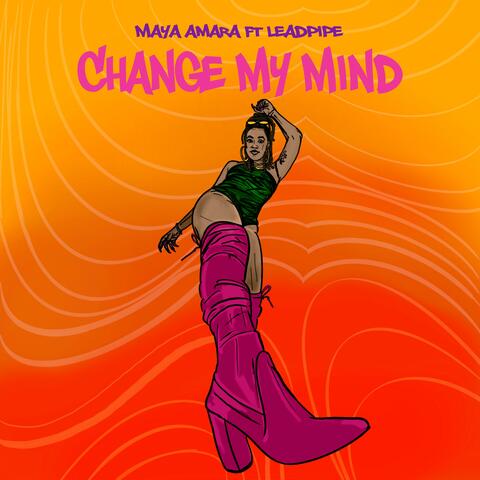 Change My Mind (feat. Lead Pipe)