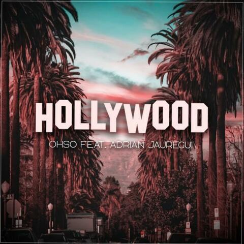 Hollywood (feat. Adrian jauregui)