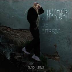 Warriors de Barrio (feat. Stalow Produccion)