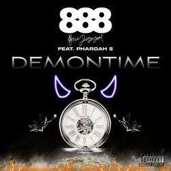 Demontime (feat. Pharoah $)