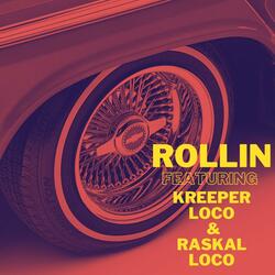 Rollin (feat. Kreeper Loco & Raskal Loco)